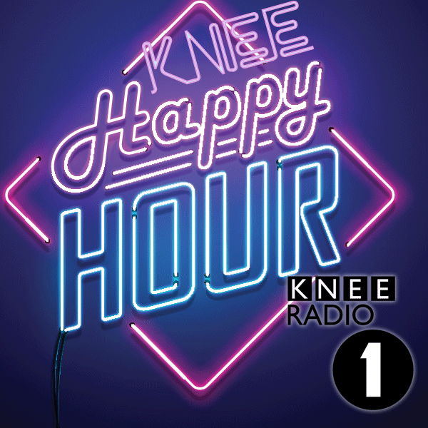 Knee-Happy-Hour Oon KNEE RADIO 1